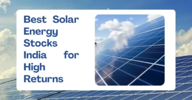 Best Solar Energy Stocks India for High Returns