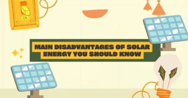 Main Disadvantages of Solar Energy You Should Know
